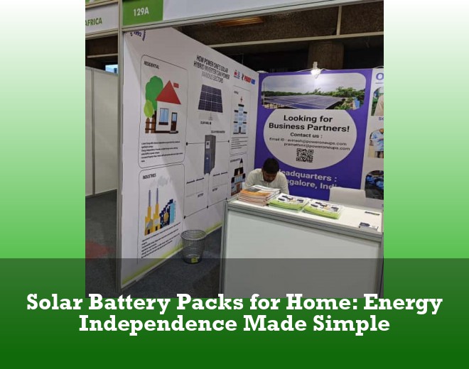 Solar Battery Packs for Home: Energy Independence Made Simple